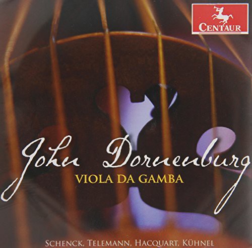 the album cover for Schenck / Telemann / Kuhnel / Haxquart - John Dornenburg-Viola Da Gamba