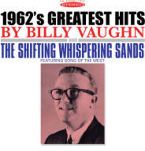 the album cover for Billy Vaughn - 1962's Greatest Hits & the Shifting Whispering