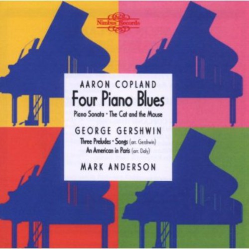 Gershwin / Copland / Anderson - Four Piano Blues - Music CD