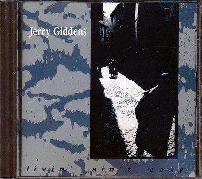Jerry Giddens - Livin Ain't Easy Music CD