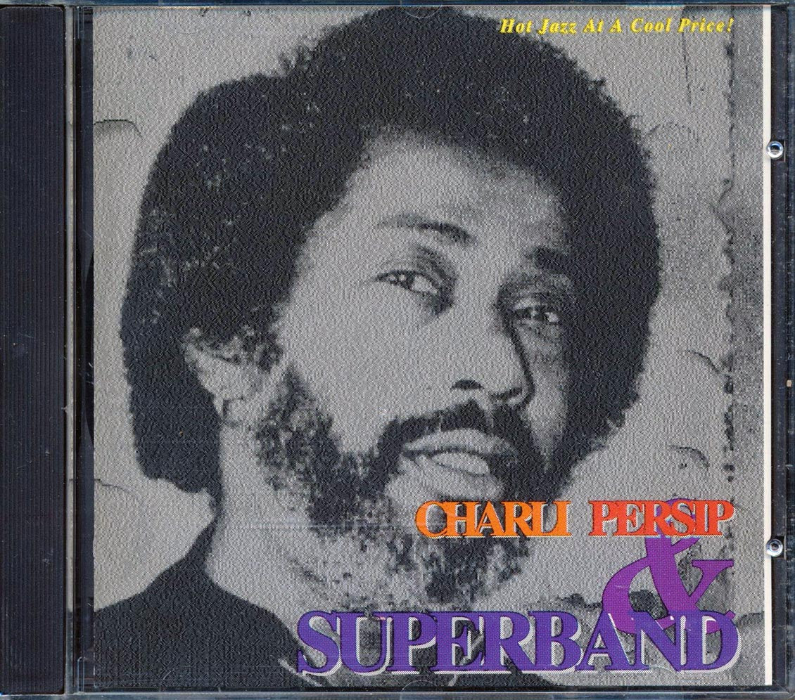 Charli Persip & Superbad - Charli Persip & Superbad Music CD