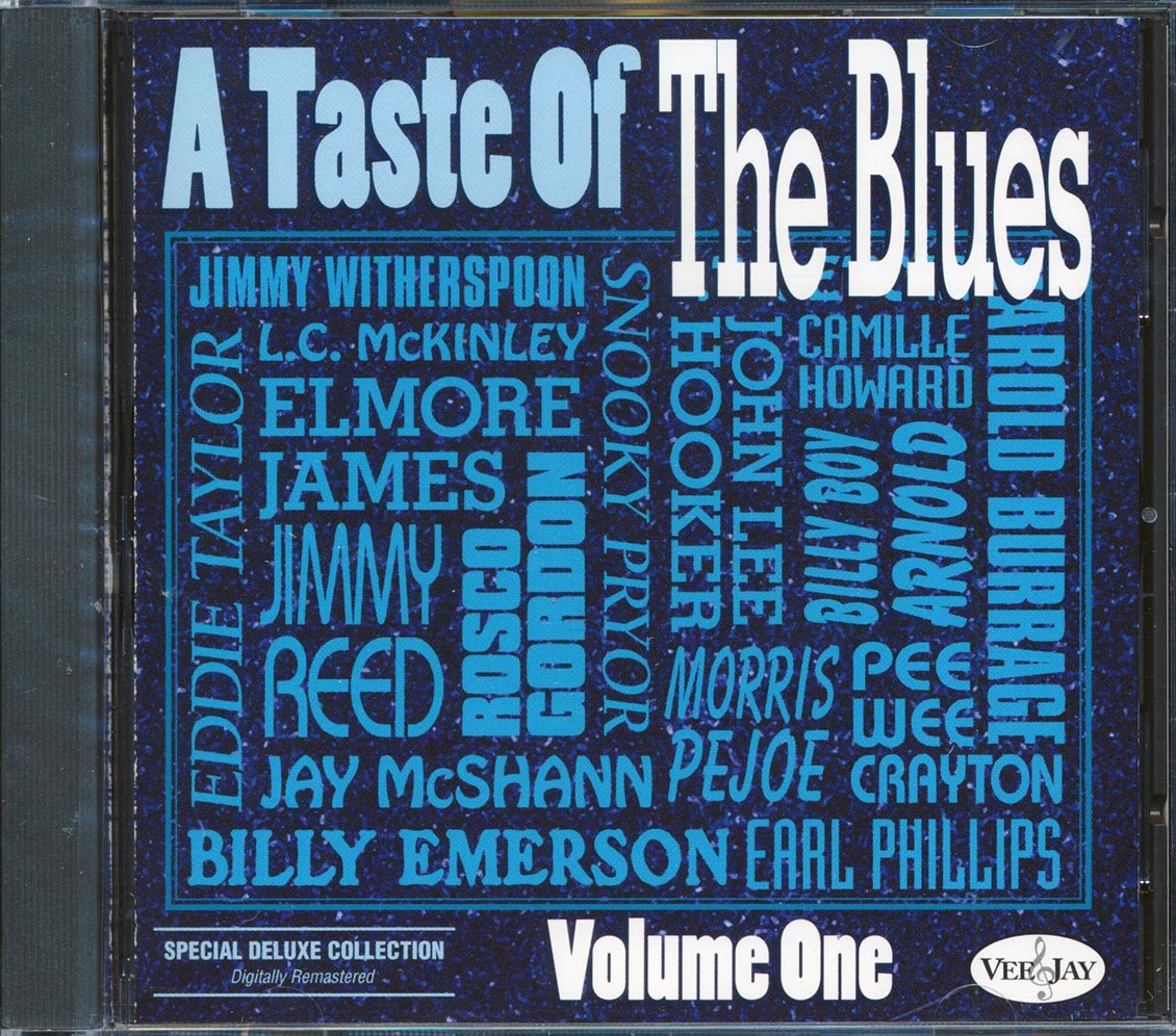 John Lee Hooker, Jimmy Witherspoon, Snooky Pryor, Pee Wee Crayton, Etc. - A Taste Of The Blues Volume 1 (25 tracks) (deluxe edition) (remastered) Music CD