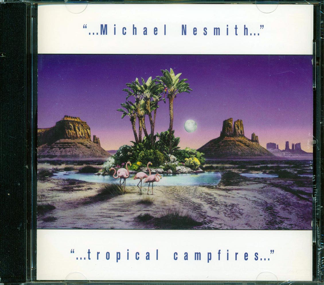 Michael Nesmith - Tropical Campfires Music CD