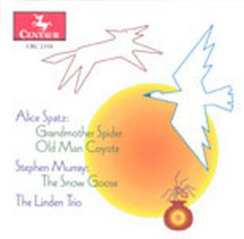 the album cover for Spatz / Murray / Linden Trio / Lurtsema / Albrecht - Grandmother Spider / Old Man Coyote / Snow Goose