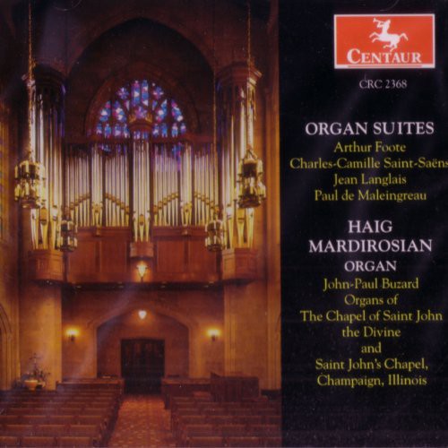 Foote / Saint-saens / Langlais / Mardirosian - Organ Suites - Music CD