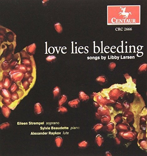 the album cover for Larsen / Strempel / Beaudette - Love Lies Bleeding