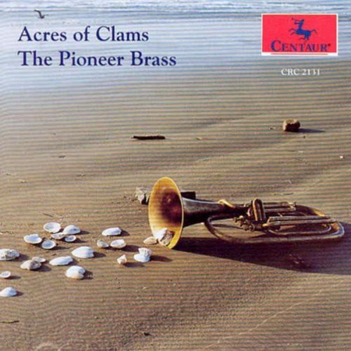 Pioneer Brass - Acres Of Clams / Camptown Races / Etc - Music CD