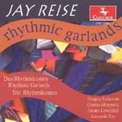Reise / Leonardo Trio - Rhythmic Garlands & Other Pieces - Music CD