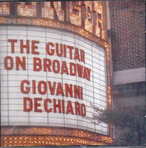 De Chiaro - Guitar On Broadway - Music CD