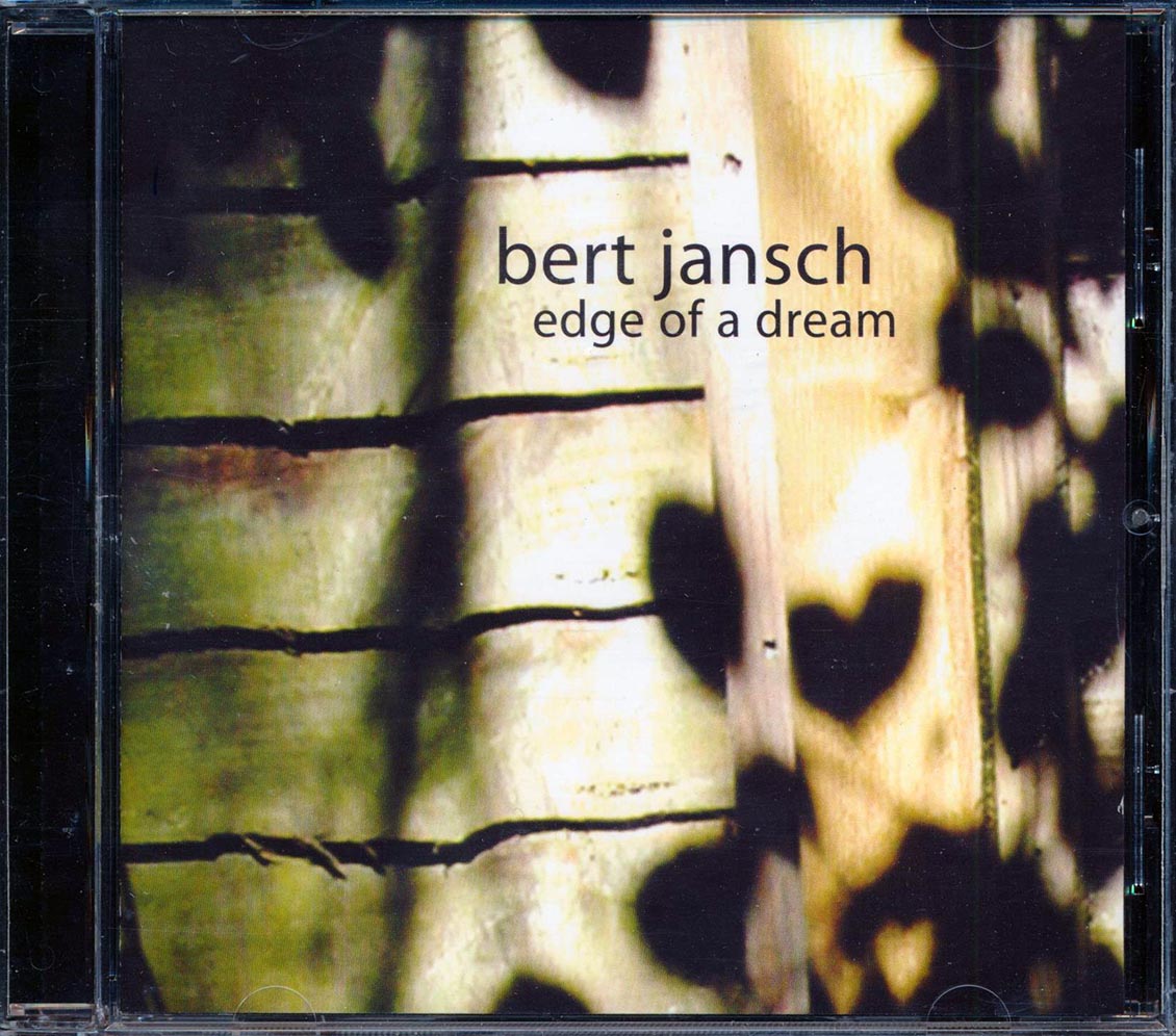 Bert Jansch - Edge Of A Dream Music CD