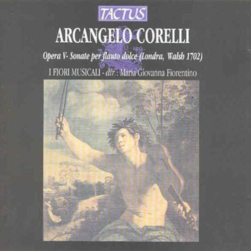 Corelli,arcangelo / I Fiori Musicali / Fiorentino - Recorder Concertos Op 5 - Music CD