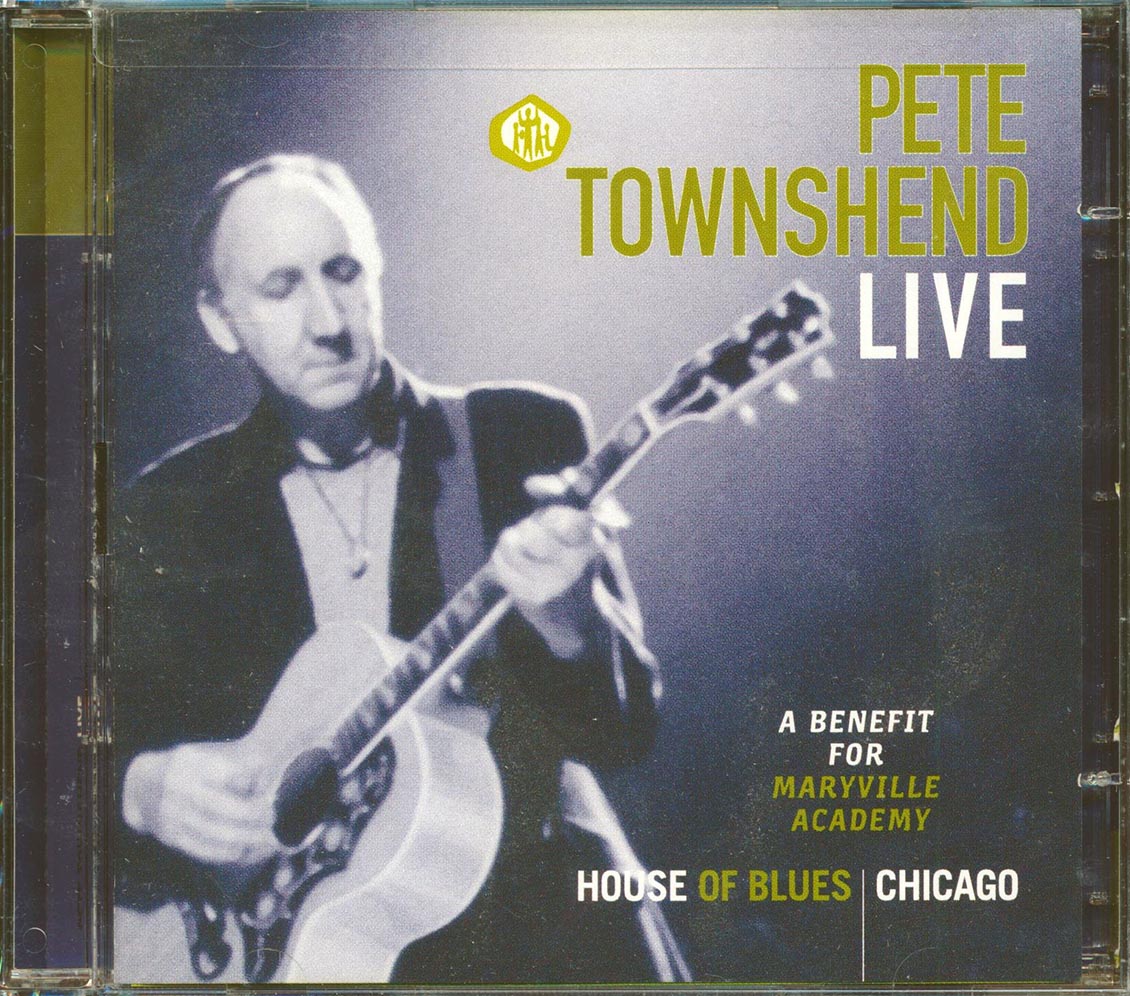 Pete Townshend - Live, House Of Blues Chicago: A Benfit For Maryville Academy Music CD