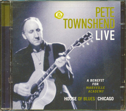 Pete Townshend - Live, House Of Blues Chicago: A Benfit For Maryville Academy Music CD