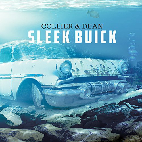 Collier & Dean - Sleek Buick - Music CD