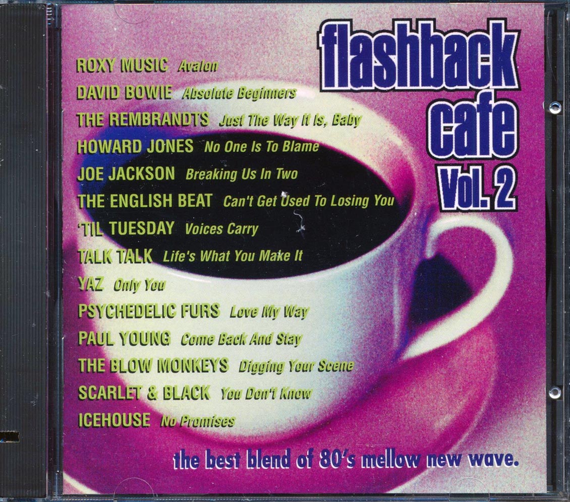 David Bowie, Roxy Music, Psychedelic Furs, The Blow Monkeys, Etc - Flashback Cafe Volume 2: The Best Blend Of 80's Mellow New Wave (marked/ltd stock) Music CD