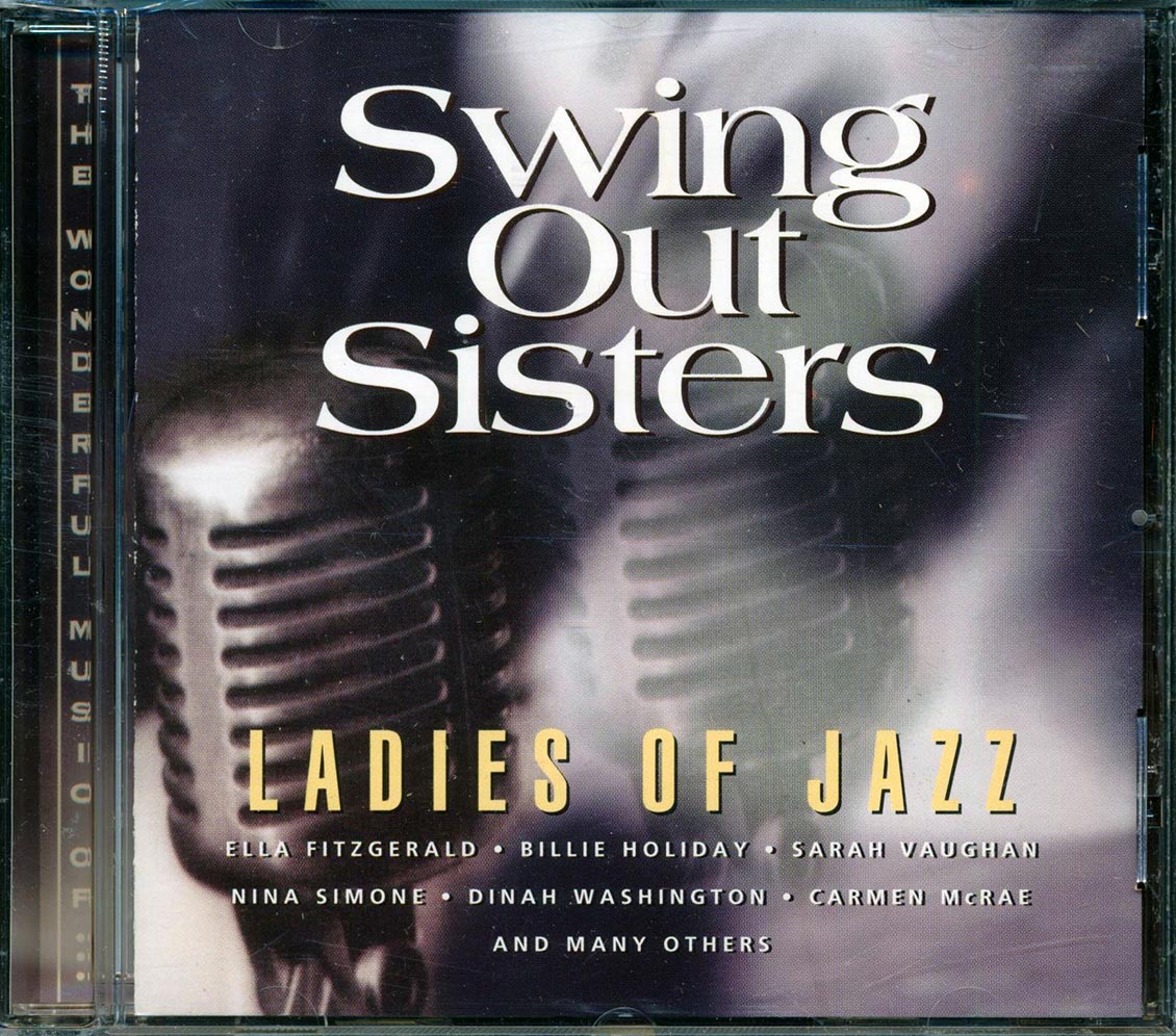 Ella Fitzgerald, Billie Holiday, Mildred Bailey, Peggy Lee, Etc. - Swing Out Sisters: Ladies Of Jazz Music CD