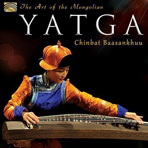 the album cover for Chinbat Baasankhuu - Art of the Mongolian Yatga