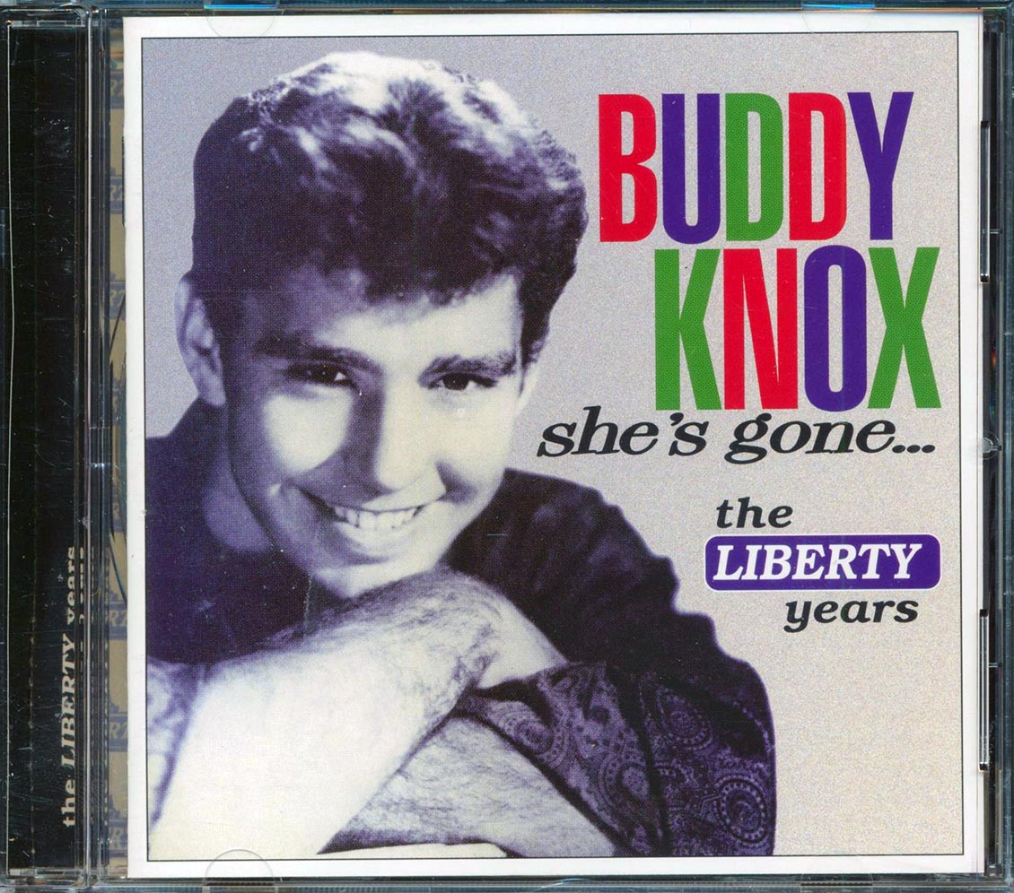 Buddy Knox - She's Gone: The Liberty Years (23 tracks) Music CD