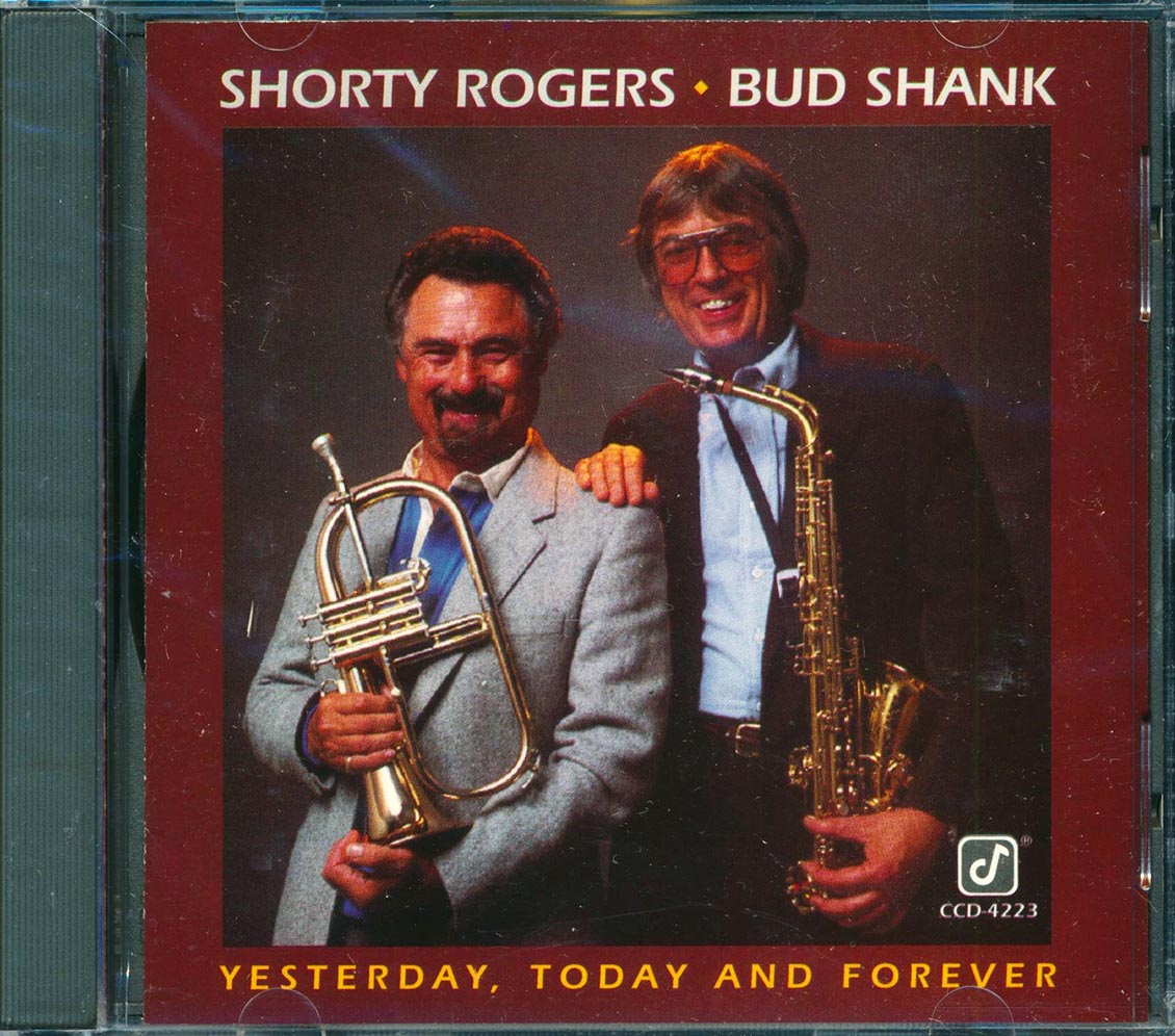 Shorty Rogers, Bud Shank - Yesterday, Today And Forever Music CD