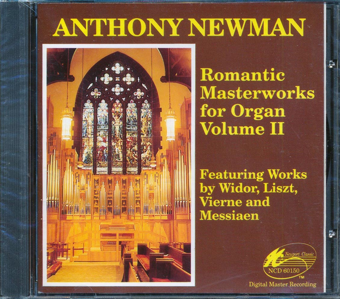 Anthony Newman - Romantic Masterworks For Organ, Volume II Music CD