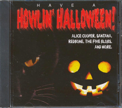 Judas Priest, Alice Cooper, Santana, Redbone, The Five Blobs, Etc. - Have A Howlin' Halloween! Music CD