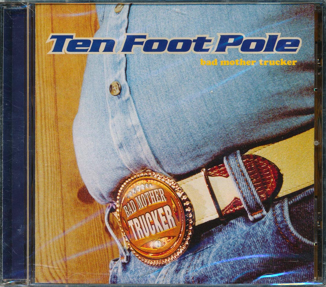 Ten Foot Pole - Bad Mother Trucker (marked/ltd stock) Music CD
