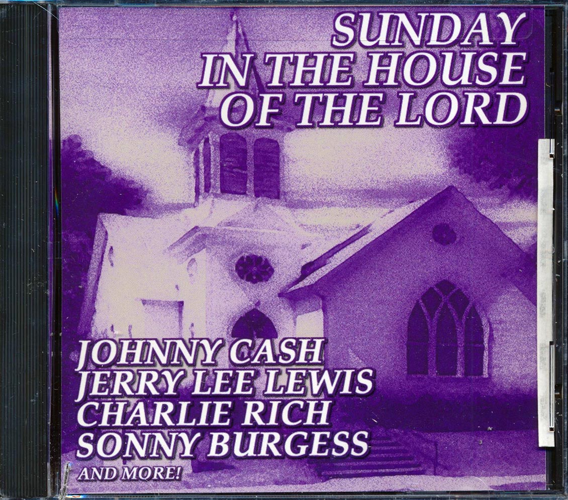 Johnny Cash, Jerry Lee Lewis, Charlie Rich, Etc. - Sunday In The House Of The Lord Music CD