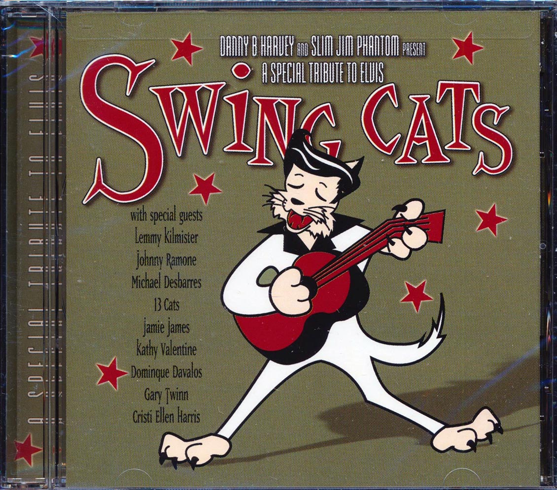 Swing Cats - Danny B Harvey And Slim Jim Phantom Present A Special Tribute To Elvis (marked/ltd stock) Music CD