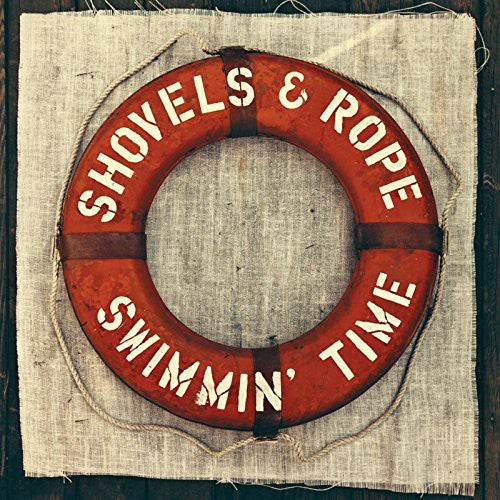 Shovels & Rope - Swimmin Time [LP] Vinyl Record