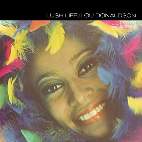 Lou Donaldson - Lush Life [Vinyl] Vinyl Record