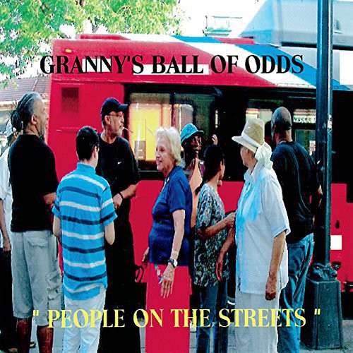 Granny's Ball Of Odds - People On The Streets - Music CD