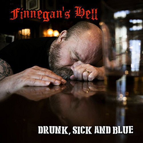 Finnegans Hell - Drunk Sick & Blue - Music CD