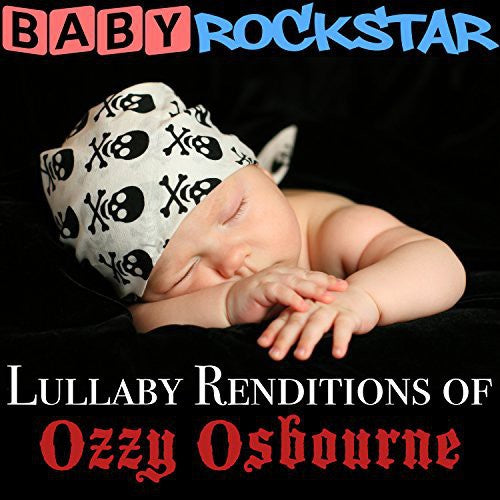 Baby Rockstar - Lullaby Renditions Of Ozzy Osbourne - Music CD