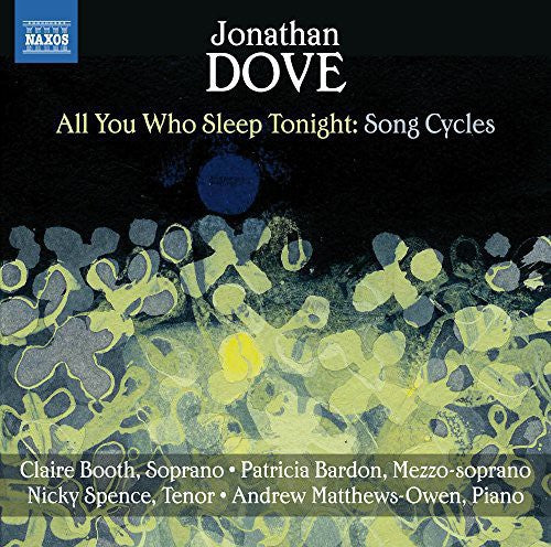 Dove / Booth / Bardon / Spence - All You Who Sleep Tonight-song Cycles - Music CD