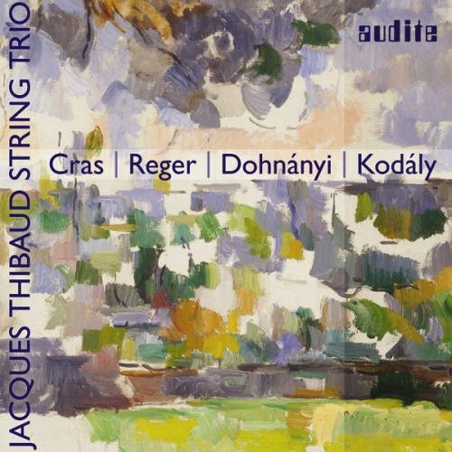 Cras / Reger / Dohnanyi / Kodaly - String Trios - Music CD