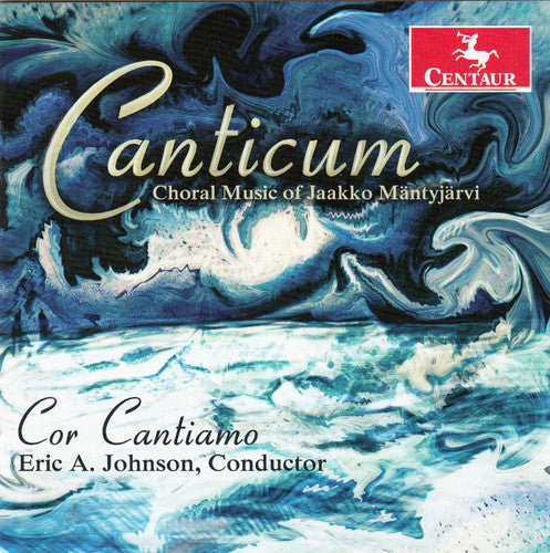 Mantyjarvi / Weiss / Filetti / Ferguson - Canticum: Choral Music Of Jaakko Mantyjarvi - Music CD