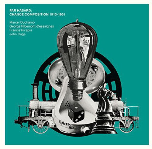 the album cover for Par Hasard Chance Composition 1913-1951 / Various - Par Hasard: Chance Composition 1913-1951 / Various