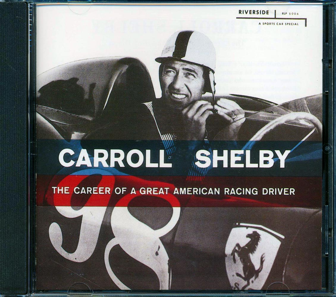 Carroll Shelby - The Career Of A Great American Driver (remastered) Music CD