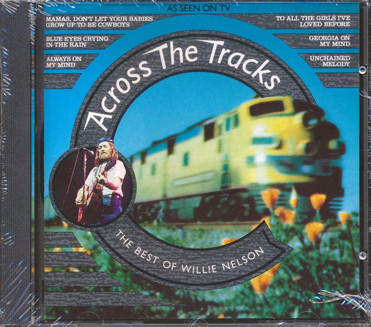 Willie Nelson Across The Tracks The Best Of Willie Nelson Music CD