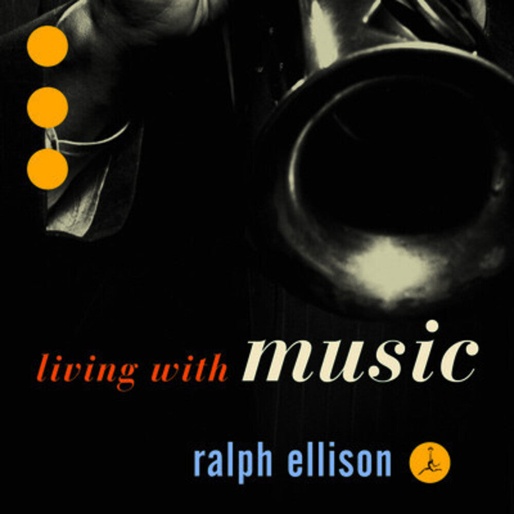 the album cover for Ralph Ellison Living With Music - Ralph Ellison: Living With Music