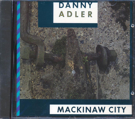 Danny Adler Mackinaw City Music CD