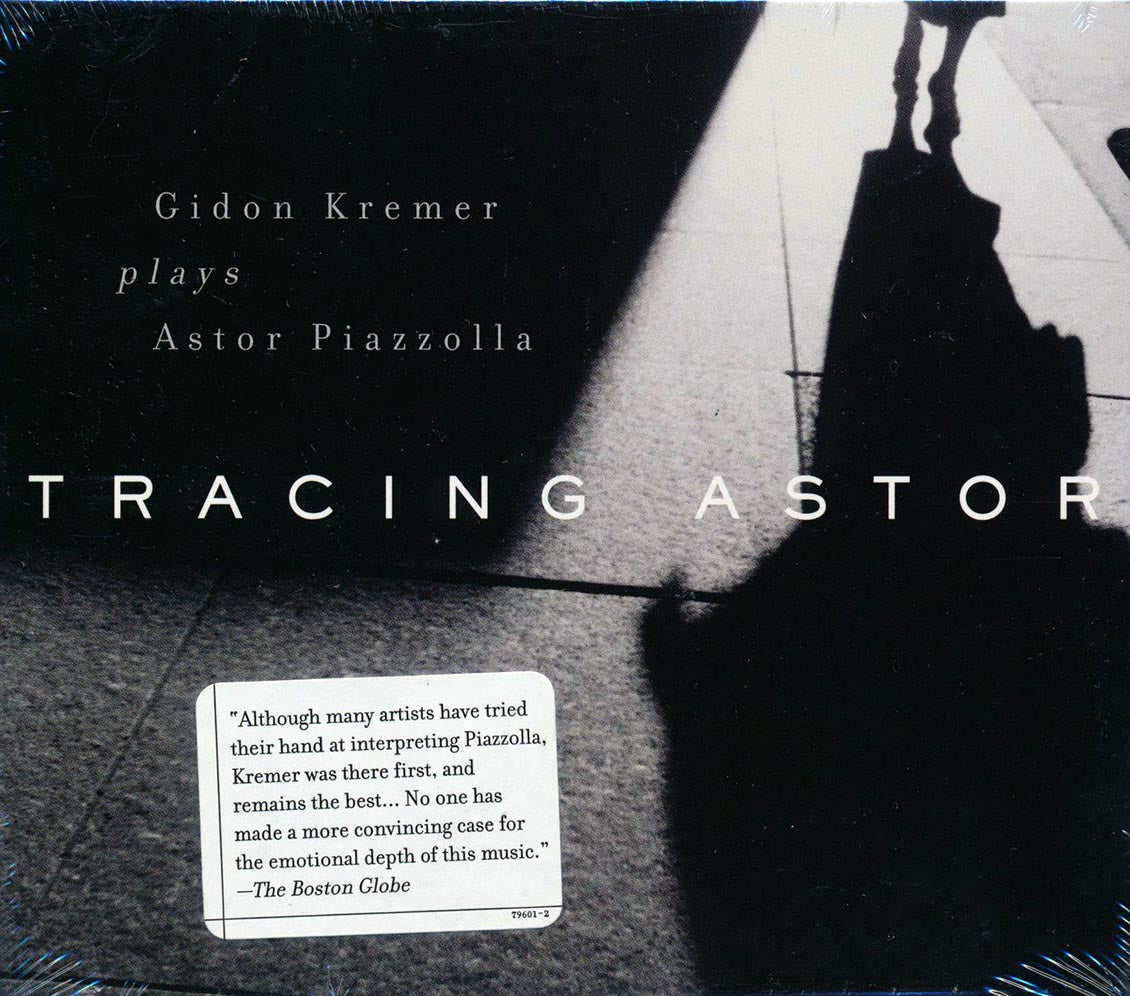 Gidon Kremer Plays Astor Piazzolla - Tracing Astor Music CD