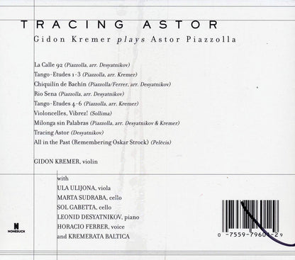 Gidon Kremer Plays Astor Piazzolla - Tracing Astor Music CD