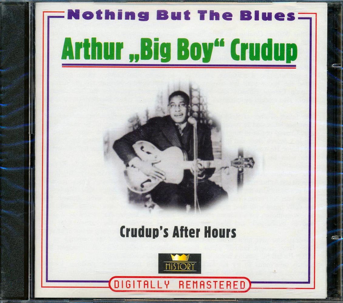 Arthur Big Boy Crudup - Crudup's After Hours: Nothing But The Blues (40 tracks) (2xCD) (remastered) Music CD