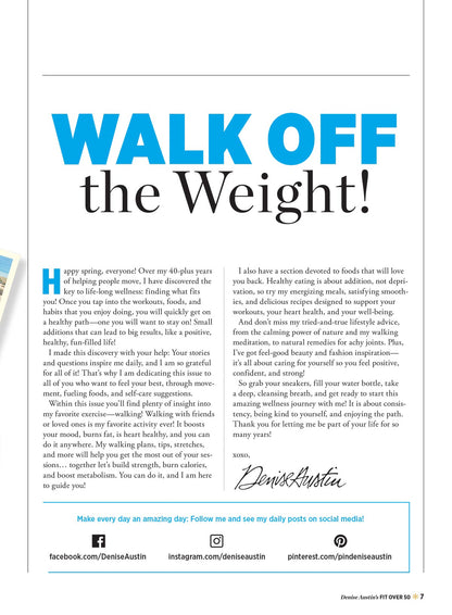 Denise Austin's Fit Over 50 - Spring 2026: Walk Off The Weight, Gear Up & Go, Step Into Shape, Small, Habits Lead To Big Results, Fuel Your Stride, Your Guide To A Restorative Meditation Walk & More!