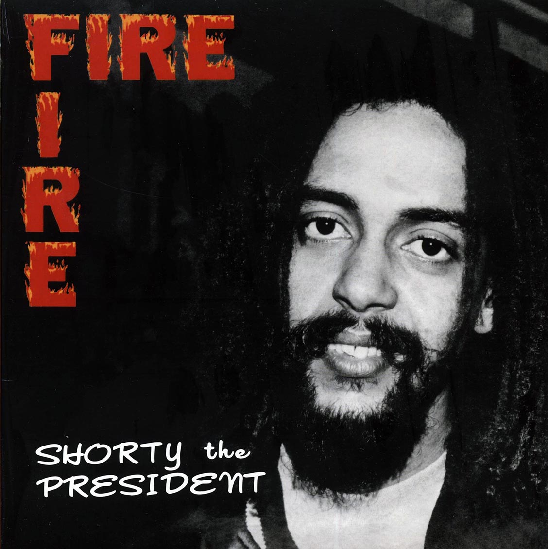 Shorty The President - Fire Fire Vinyl Record