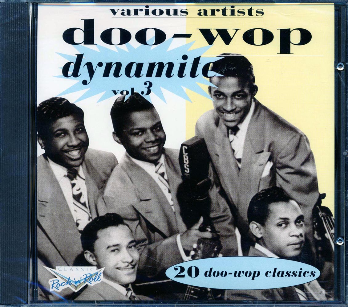 Maurice Williams, The Spaniels, The El Dorados, Etc. - Doo-Wop Dynamite Volume 3 (20 tracks) Music CD