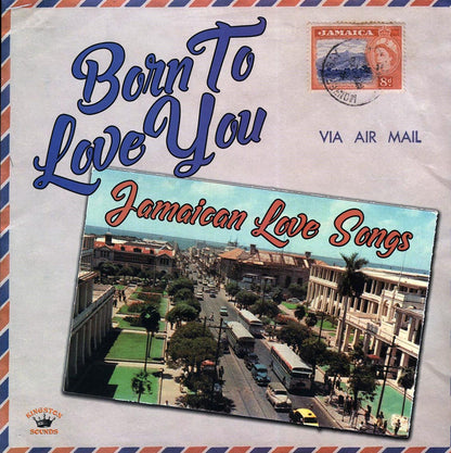 Alton Ellis, Ken Boothe, The Melodians, Etc. - Born To Love You: Jamaican Love Songs Vinyl Record