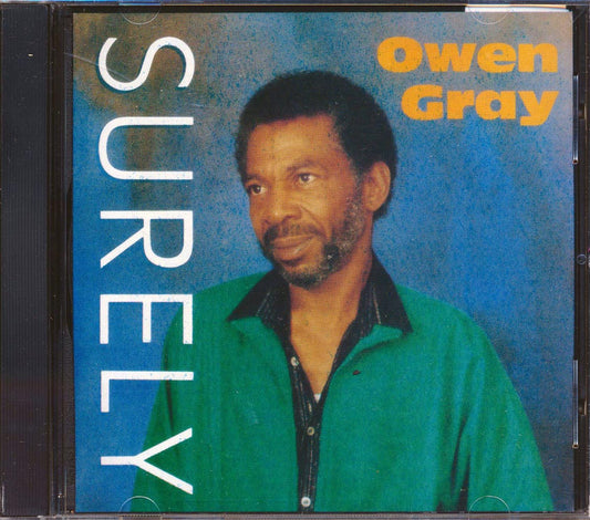 Owen Gray Surely Music CD