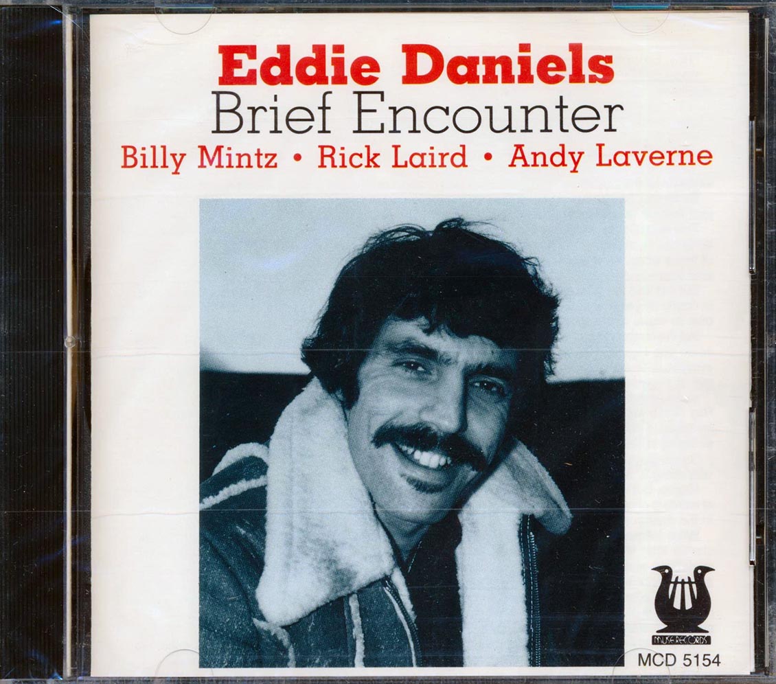 Eddie Daniels - Brief Encounter Music CD